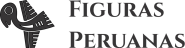 Figuras Peruanas